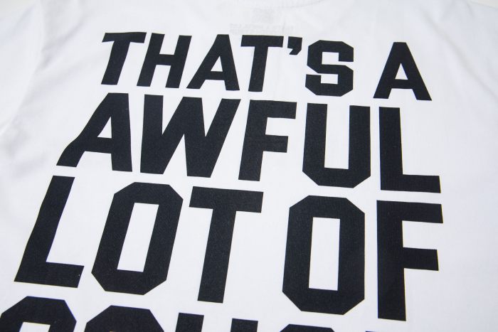 THAT'S A AWFUL LOT OF COUGH SYRUP Tee